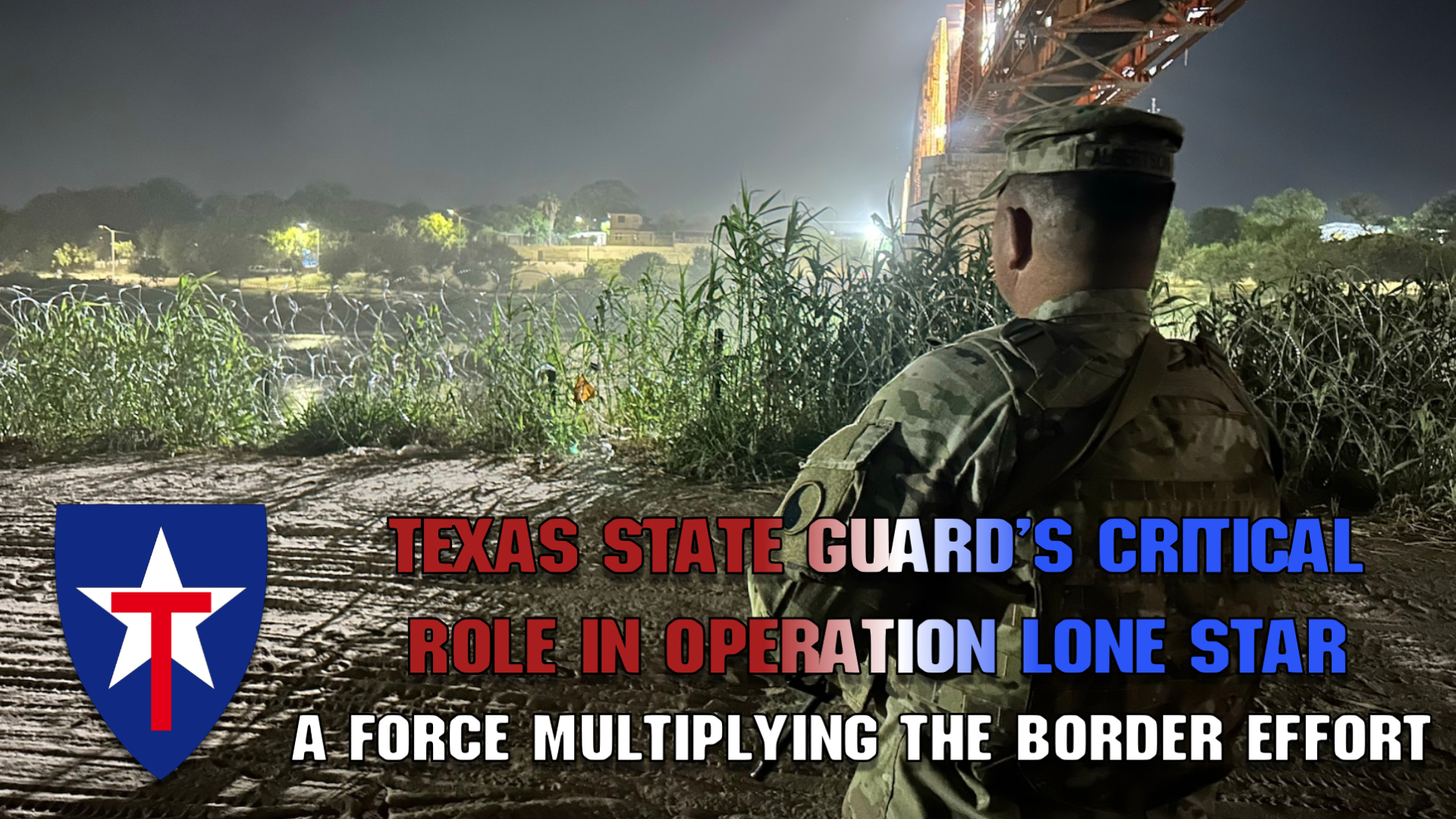 The Texas State Guard and Operation Lone Star - StateDefenseForce.com