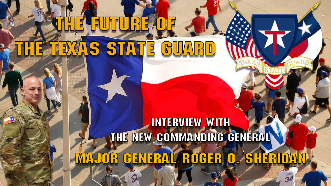Commanders Briefing Texas State Guard Interview Published