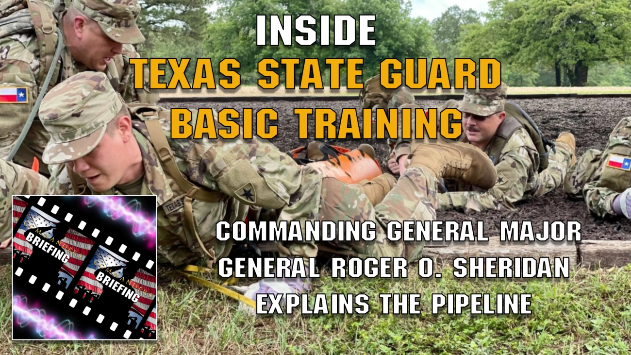 Commanders Briefing Texas State Guard Interview Basic Training