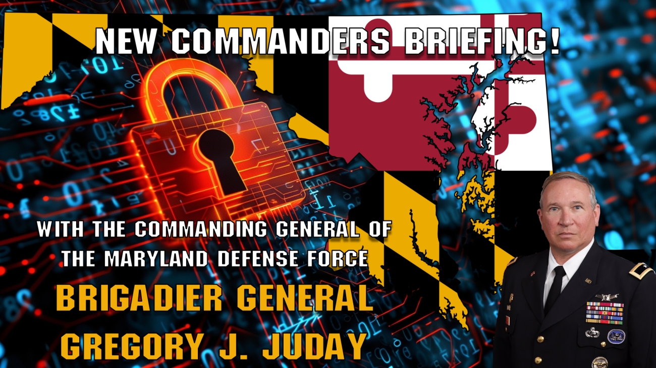 Commanders Briefing 16 Maryland Defense Force Brigadier General Gregory Juday
